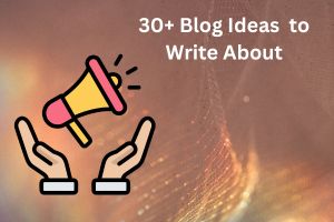 Blog Ideas