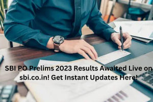 SBI PO Prelims 2023 Results Awaited Live on sbi.co.in! Get Instant Updates Here!